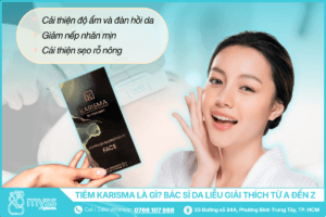 Tiêm Karisma Là Gì - Bác Sĩ Da Liễu Giải Thích Từ A Đến Z
